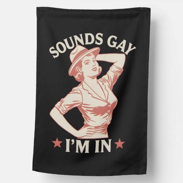 Sounds Gay I'm In Lesbian Cowgirl Howdy LGBTQ House Flag (Front)