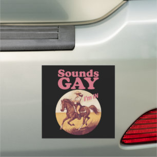 Sounds Gay I'm In Lesbian Western Pride Progress  Car Magnet