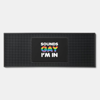 Sounds Gay I'm In LGBT Pride Gift Bar Mat