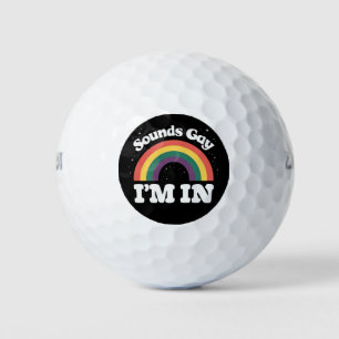 Sounds Gay I'm In LGBTQ Pride Month  Golf Balls