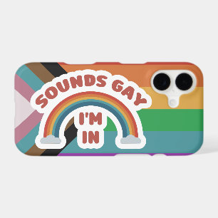 Sounds Gay I'm In Pride iPhone 17 Case