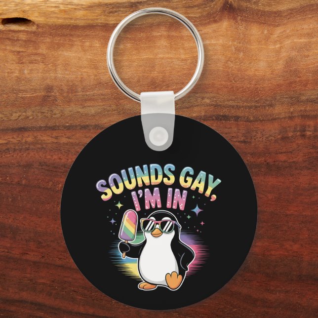Sounds Gay I'm In Pride Month Design - Penguin  Keychain (Front)
