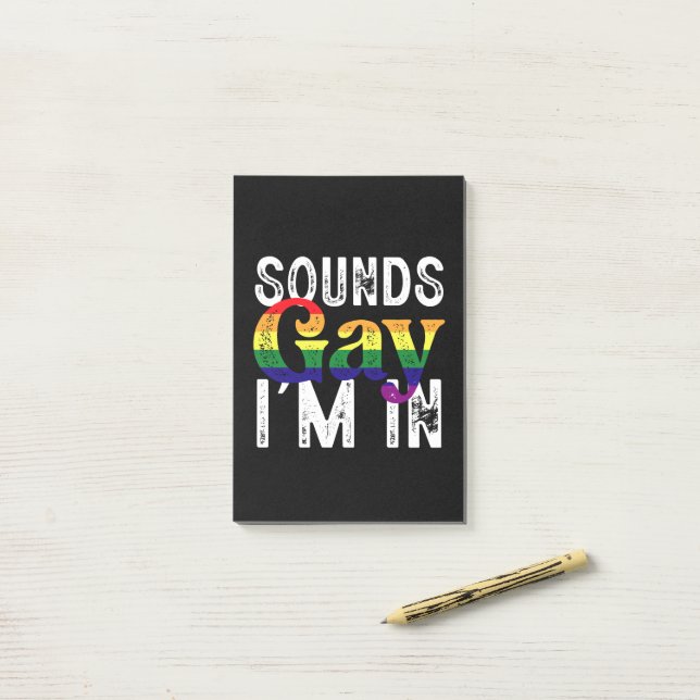 Sounds Gay I'm In Rainbow LGBT Flag Pride Month  Post-it Notes (On Desk)