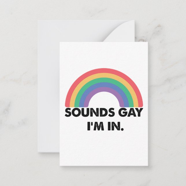 Sounds Gay Im In Rainbow Pride Month Gay  Note Card (Front)