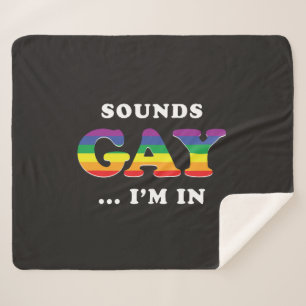 Sounds Gay... I'm In Sherpa Blanket
