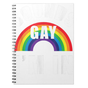 Sounds Gay Im In Shirt Funny LGBT Gay Lesbian Bise Notebook