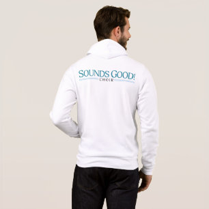 Sounds Good! Choir Zip-Up WITH Back Logo Hoodie