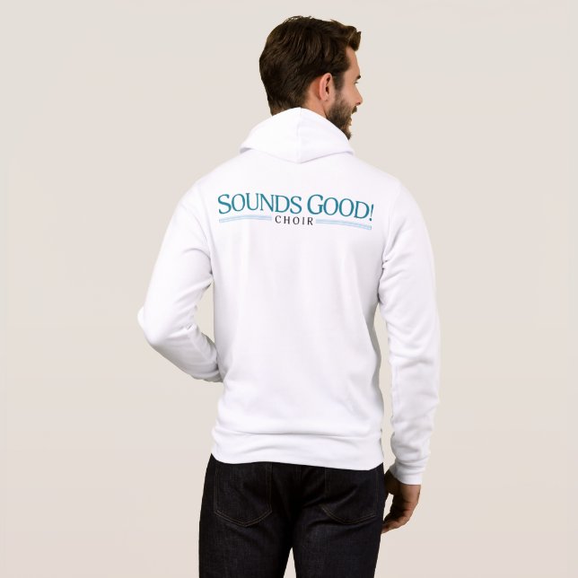 Sounds Good! Choir Zip-Up WITH Back Logo Hoodie (Back Full)