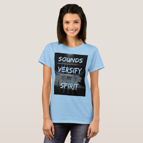 Sounds Versify My Spirit T_Shirt