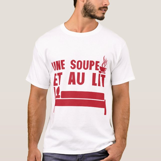 soup and bed expression quote T-Shirt (Front)