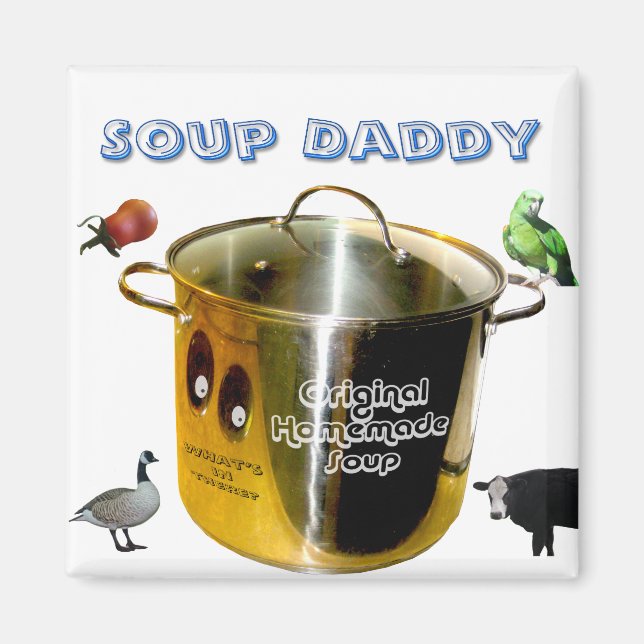 Soup Daddy Magnet (Front)