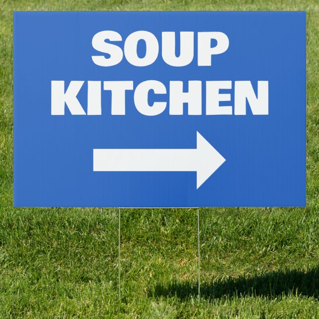 Soup Kitchen Yard Sign (Insitu)