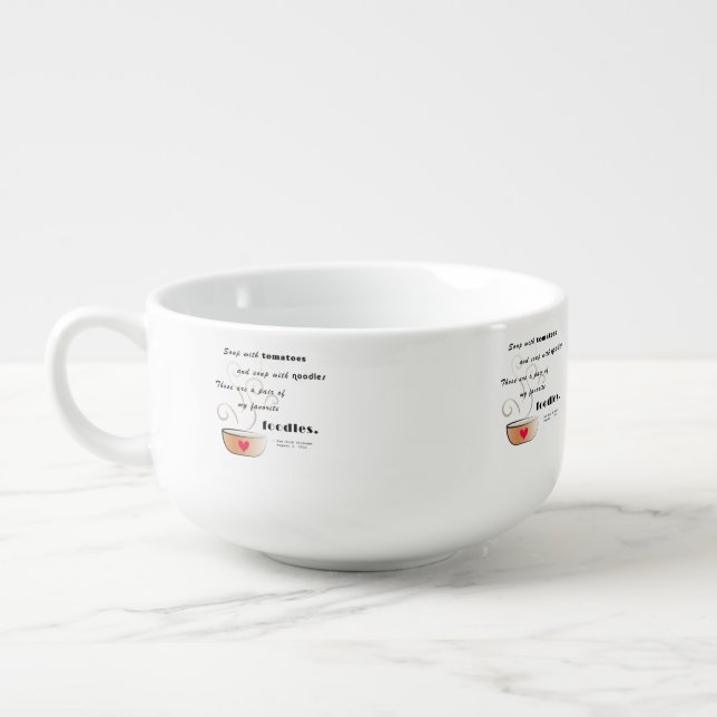 "Soup - my favorite foodle" Soup Bowl (Right)