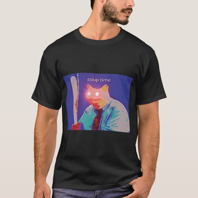 Soup Time Meme Cat Red Laser Eyes T-Shirt (Front)