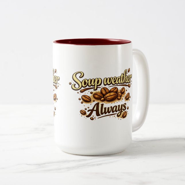 Soup Weather Always — Coffee Bean Script Mug (Front Right)