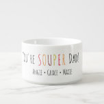 Souper Dad Fun Font  Bowl<br><div class="desc">You're Souper Dad! Custom personalized name soup/chili bowl. Great for Christmas,  father's day,  birthday,  or any occasion gifts.  Yes the bowl is microwave and dishwasher safe. Change the text to anything you like with the custom template option.</div>