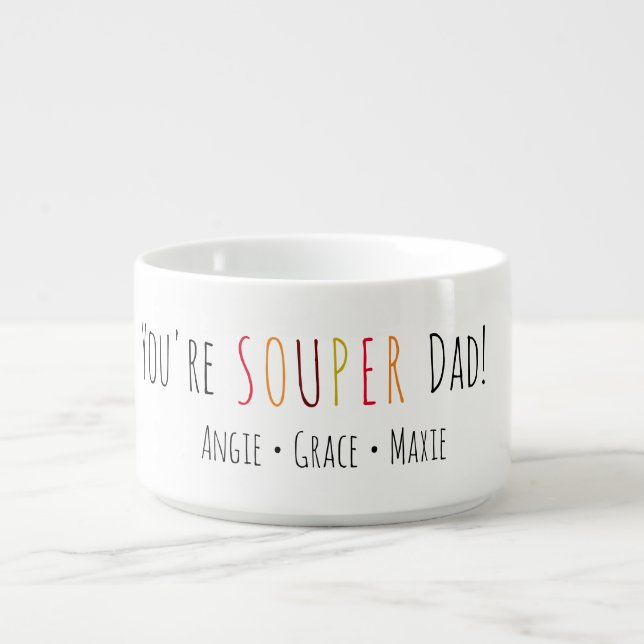 Souper Dad Fun Font  Bowl (Center)