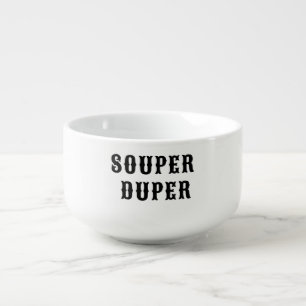 Souper Duper Soup Pun Bowl, Christmas Gift Soup Mug