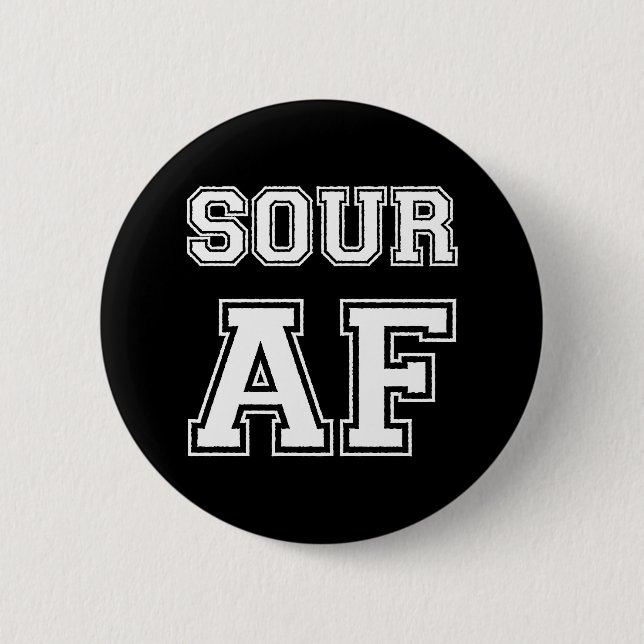 SOUR AF BUTTON (Front)