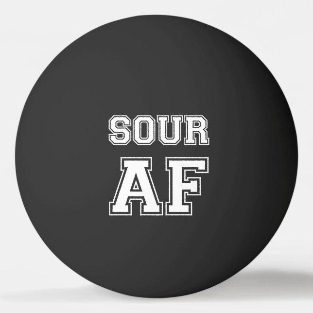 SOUR AF PING PONG BALL (Front)