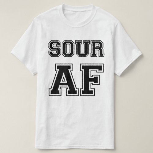 SOUR AF T_Shirt