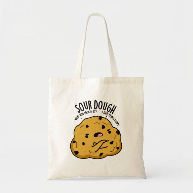 Sour Dough Funny Baking Pun  Tote Bag (Front)