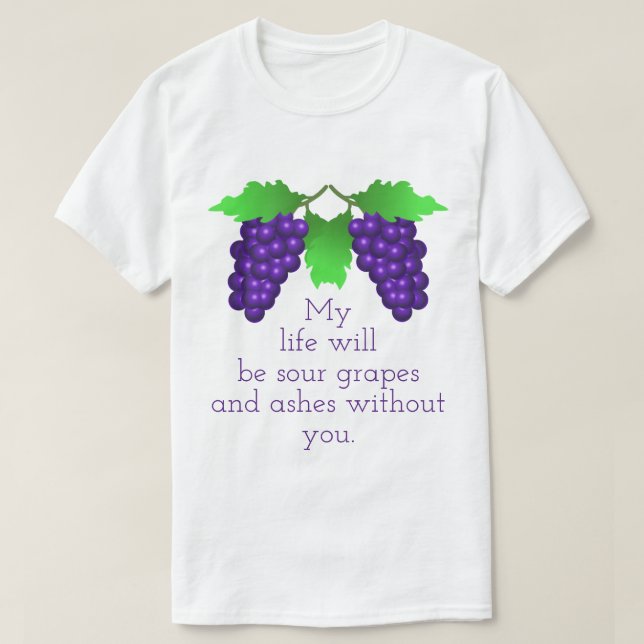 Sour Grapes T-Shirt (Design Front)