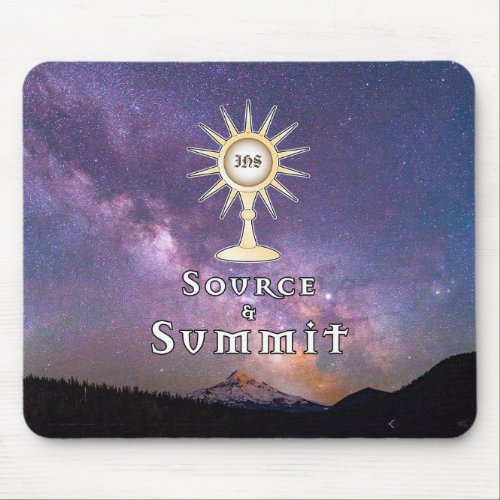 Source and Summit Holy Eucharist  Mouse Pad