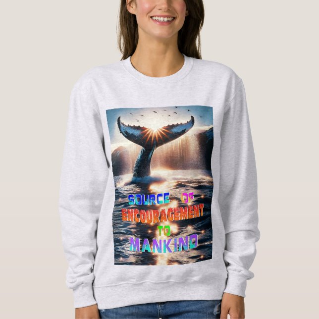 Source Of Encouragement To Mankind Sweatshirt (Front)