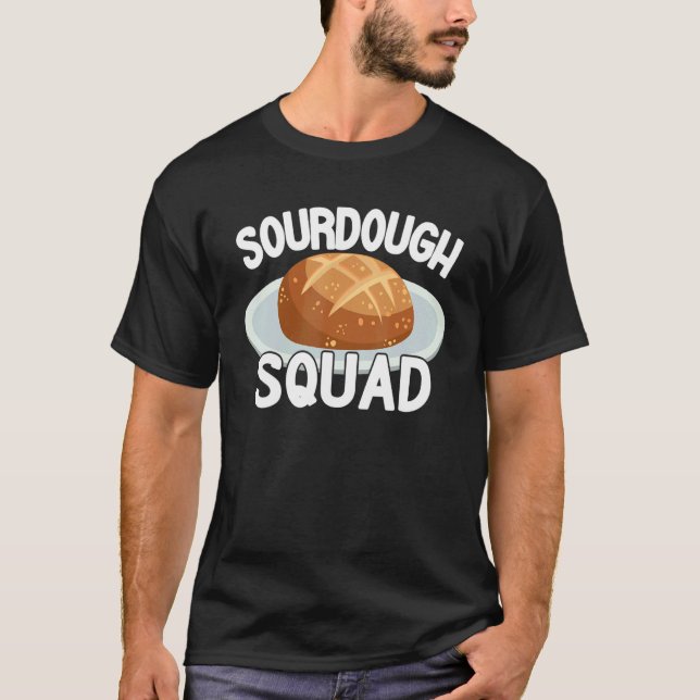 Sourdough Squad baking cute for women funny bread  T-Shirt (Front)