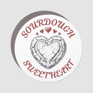 Sourdough Sweetheart – Funny Valentine Gift Car Magnet