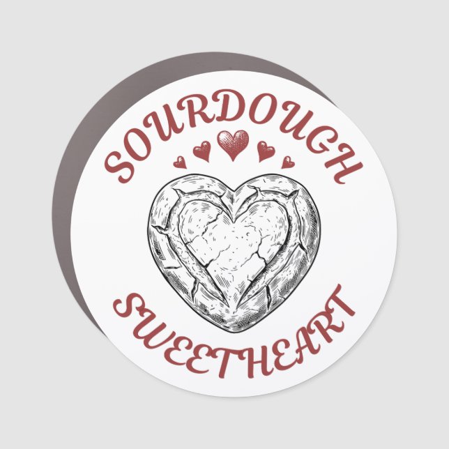 Sourdough Sweetheart – Funny Valentine Gift Car Magnet (Front)