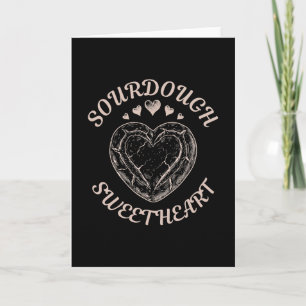 Sourdough Sweetheart Funny Valentine Heart Bread Card