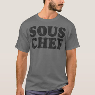 Sous Chef Hat Funny Men Women Cook Cooking Assista T-Shirt