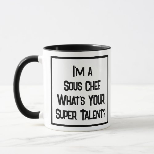 Sous Chef Super Talent Two Tone Coffee Mug