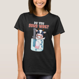 Sous Vide Food Trendy Foodie Chef Cow Beef T-Shirt