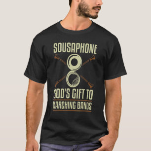 Sousaphone God's  To Marching Bands Tuba Instrumen T-Shirt