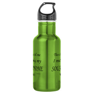 Sousaphone Voices Say Must Play Stainless Steel Water Bottle