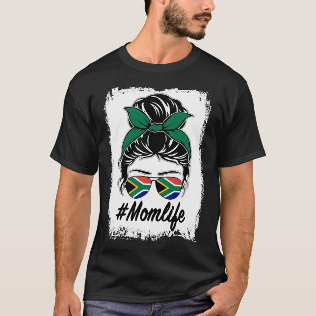South Africa Flag South African Mom Messy Bun Mom  T-Shirt (Front)