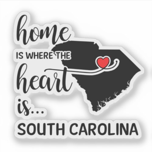 South Carolina home is where the heart is Sticker