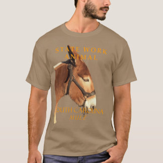 South Carolinaerritory Work Animalhe Mule art T-Shirt