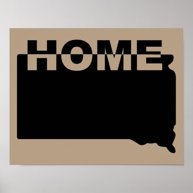 South Dakota Home Away From State Poster Sign (Front)