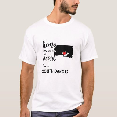 South Dakota home is where the heart is T_Shirt