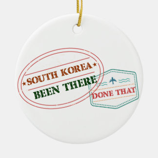 South Korea Been There Done That Ceramic Ornament