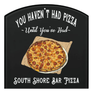 South Shore Bar Pizza Door Sign