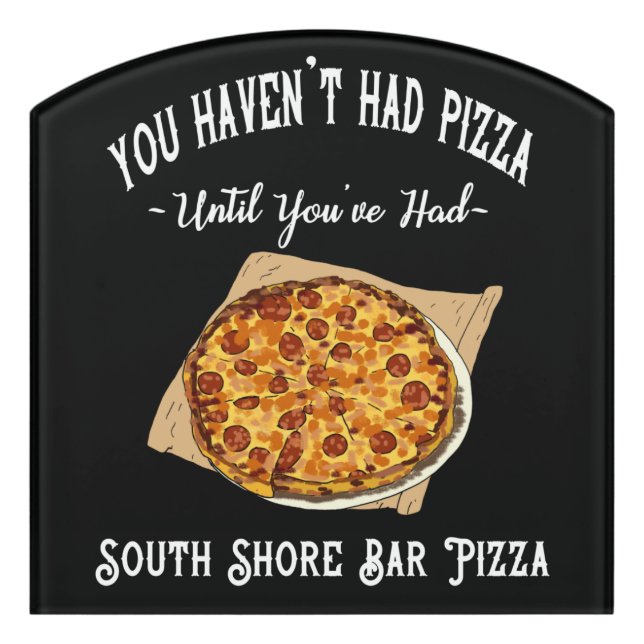South Shore Bar Pizza Door Sign (Contour Front)
