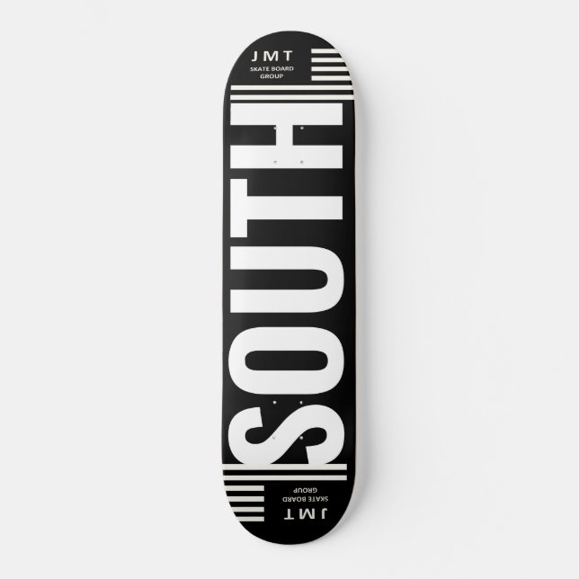 SOUTH. Skateboard (Front)