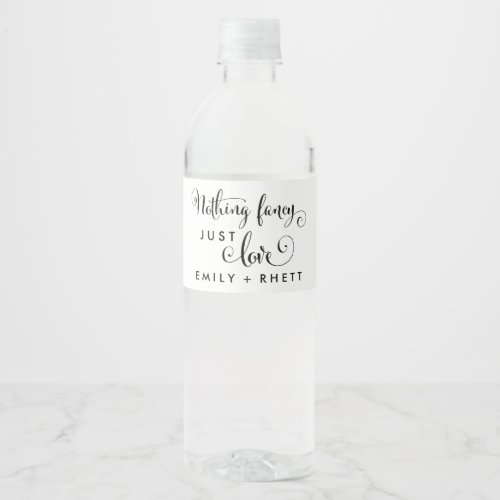 Southern Belle Calligraphy Nothing Fancy Just Love Water Bottle Label