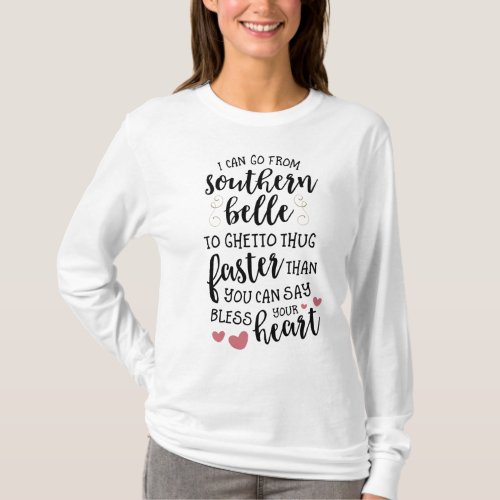 Southern Belle to Ghetto Thug T_Shirt