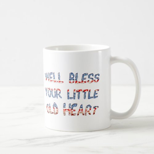 Southern Bless Your Heart Mugs Cups